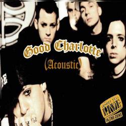 Good Charlotte : Absolutely (Acoustic)